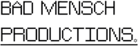 Bad Mensch Productions
