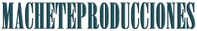 Machete Producciones