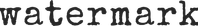 Watermark Media