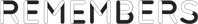 Remembers